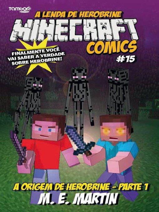 Title details for Minecraft Comics: A Lenda de Herobrine by EDICASE GESTAO DE NEGOCIOS EIRELI - Available